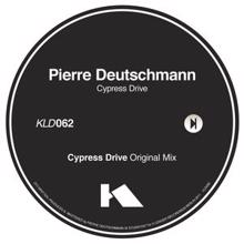 Pierre Deutschmann: Cypress Drive