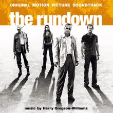 Harry Gregson-Williams: The Rundown (Original Motion Picture Soundtrack)