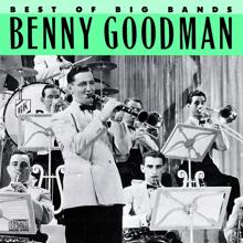 Benny Goodman: Best Of The Big Bands