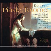 David Parry: Donizetti: Pia de' Tolomei, Act 2: "L'uscio dischiudi" (Reprise) [Nello, Lamberto, Rodrigo, Pia]