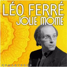 Léo Ferré: Jolie Môme (Remastered)