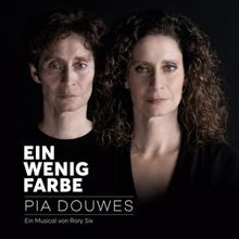 Pia Douwes: Ein wenig Farbe