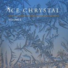 Sergei Kurek: Ice Crystal, Vol. 3