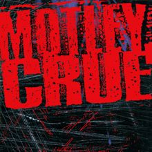 Mötley Crüe: Mötley Crüe