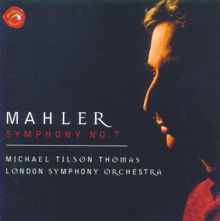 Michael Tilson Thomas: Mahler: Symphony No. 7