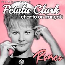 Petula Clark: Petula Clark chante en français: Romeo (Remastered)