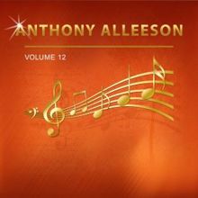 Anthony Alleeson: Anthony Alleeson, Vol. 12