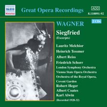 Lauritz Melchior: Wagner, R.: Siegfried (Ring Cycle 3) (Excerpts) (Melchior, Tessmer) (1929-1932)