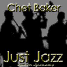 Chet Baker: Just Jazz