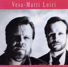 Vesa-Matti Loiri: Laulu on iloni ja työni