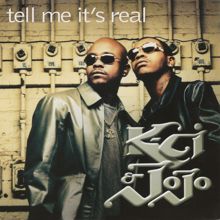 K-Ci & JoJo: Tell Me It's Real