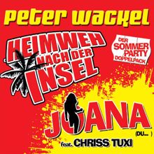 Peter Wackel, Chriss Tuxi: Joana (Original-Party-Mix)