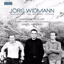 Swedish Radio Symphony Orchestra: Widmann: Violin Concerto - Antiphon - Insel der Sirenen