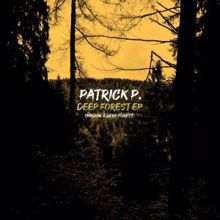 Patrick P.: Deep Forest EP