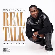 Anthony Q.: Real Talk (Deluxe)