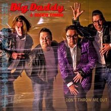 Big Daddy & Rockin' Combo: Don't Throw Me Out