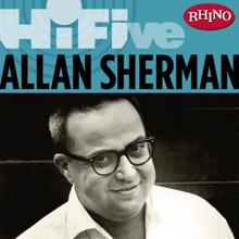 Allan Sherman: Rhino Hi-Five: Allan Sherman