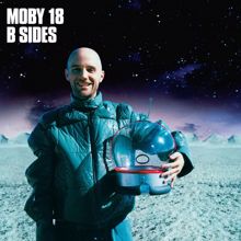 Moby: 18 - B Sides