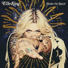 Elle King: Good Thing Gone