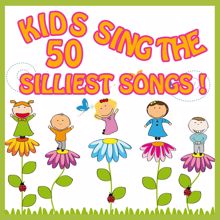 The Countdown Kids: Kids Sing the 50 Silliest Songs!