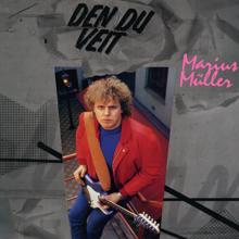 Marius Müller: Den du veit