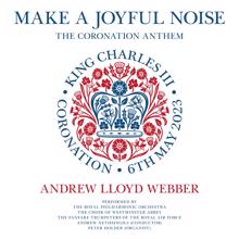 Andrew Lloyd Webber: Make a Joyful Noise