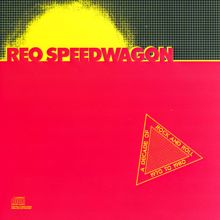 REO Speedwagon: A Decade Of Rock And Roll 1970 to 1980
