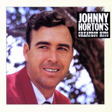 Johnny Horton: Johnny Horton'S Greatest Hits