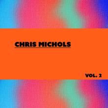 Chris Michols: Chris Michols, Vol. 2