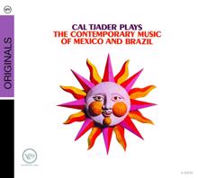 Cal Tjader: Plays The Contemporary Music Of Mexico And Brazil