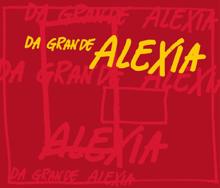 Alexia: Da Grande