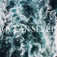 Ocean Sounds: Ocean Sleep