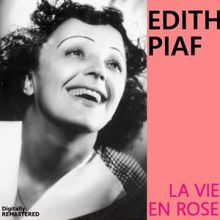Edith Piaf: La vie en rose (Remastered)