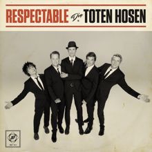 Die Toten Hosen: Respectable