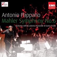 Antonio Pappano: Mahler: Symphony No. 6