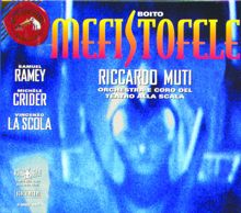 Samuel Ramey;Michèle Crider;Vincenzo La Scola;Riccardo Muti: Mefistofele/Sorge il dì!