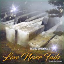 K'Mille: Love Never Fails(Instrumental Version)