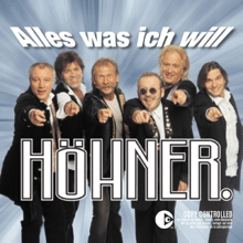 Höhner: Alles Was Ich Will