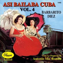 Barbarito Diez: Así Bailaba Cuba, Vol. 4