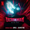 Diplo & Oliver Tree: ULTRAMAN (From The Netflix Film "Ultraman: Rising")