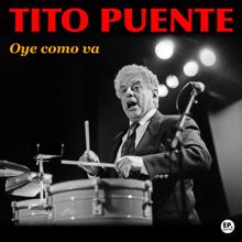 Tito Puente: Oye como va (Remastered)