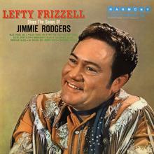Lefty Frizzell: Travellin' Blues