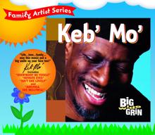 KEB' MO': Big Wide Grin