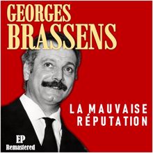 Georges Brassens: La mauvaise réputation (Remastered)