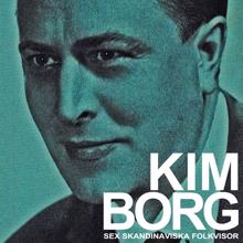 Kim Borg: Jag gick mig ut en afton