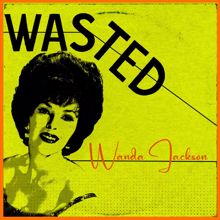 Wanda Jackson: Wasted