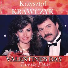 Krzysztof Krawczyk: Valentine's Day Every Day (Krzysztof Krawczyk Antologia)