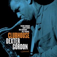 Dexter Gordon: Clubhouse