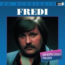 Fredi: 20 Suosikkia / Kolmatta linjaa takaisin