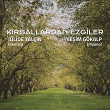 Yesim Gokalp & Julide Yalcin: Adagio molto appasionato